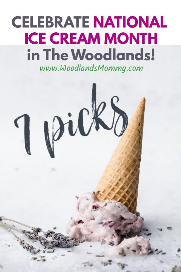 Seven places to celebrate National Ice Cream Month in The Woodlands